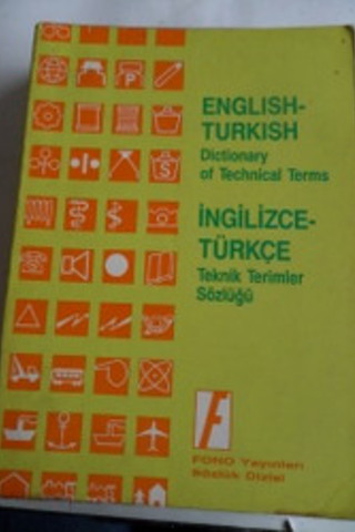 English - Turkish Dictionary of Technical Terms / İngilizce - Türkçe T
