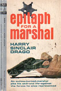 Epitaph For A Marshal Harry Sinclair Drago