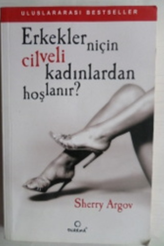 Erkekler Niçin Cilveli Kadınlardan Hoşlanır Sherry Argov