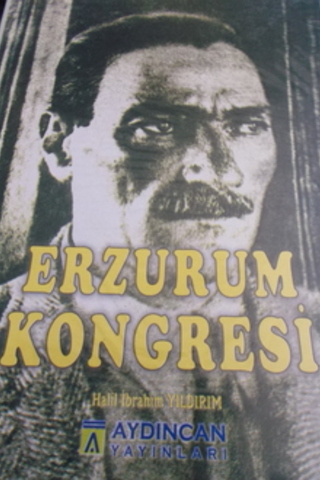 Erzurum Kongresi Halil İbrahim Yıldırım