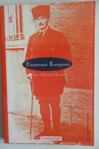 Erzurum Kongresi Gazi Mustafa Kemal