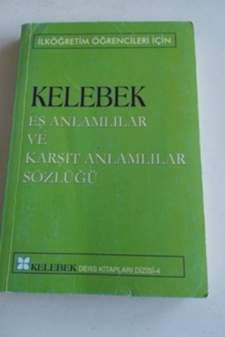 Eş Anlamlılar ve Karşıt Anlamlılar Sözlüğü