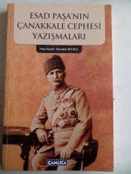 Esad Paşa'nın Çanakkale Cephesi Yazışmaları