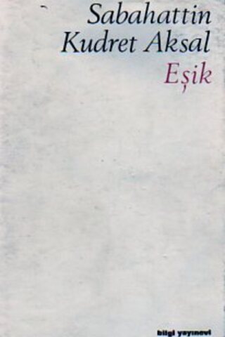 Eşik Sabahattin Kudret Aksal