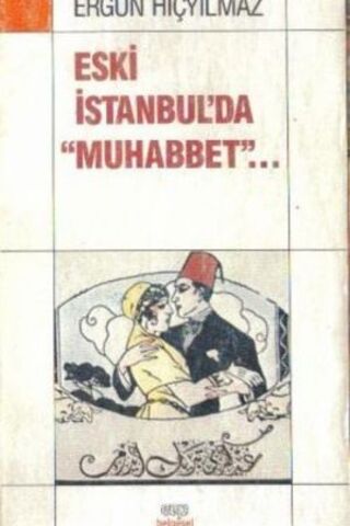 Eski İstanbul'da Muhabbet Ergun Hiçyılmaz