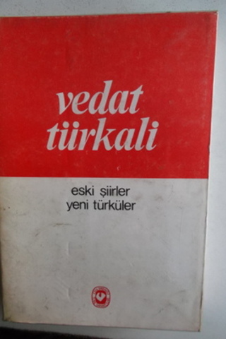 Eski Şiirler Yeni Türküler Vedat Türkali