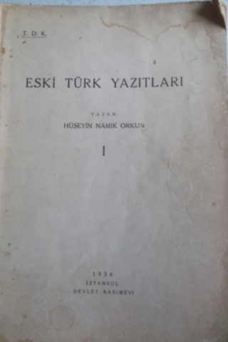 Eski Türk Yazıtları I Hüseyin Namık Orkun