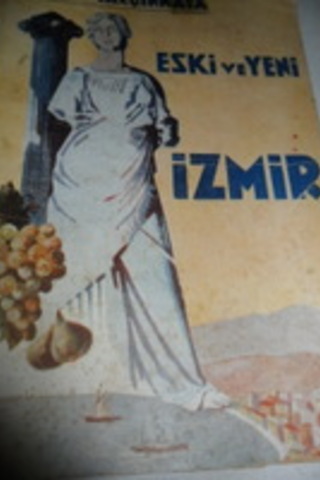 Eski ve Yeni İzmir Ekrem Yalçınkaya