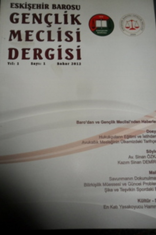Eskişehir Barosu Gençlik Meclisi Dergisi 2012 / 1