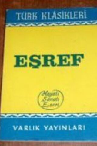 Eşref Hayatı Sanatı Eseri