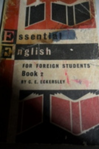 Essential English For Foreign Students Book 2 C. E. Eckersley