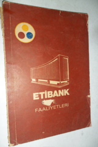 Etibank ve Faaliyetleri