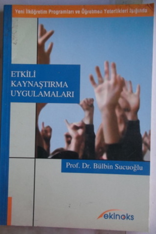 Etkili Kaynaştırma Uygulamaları Bülbin Sucuoğlu