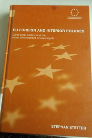 Eu Foreign And Interior Policies Stephan Stetter