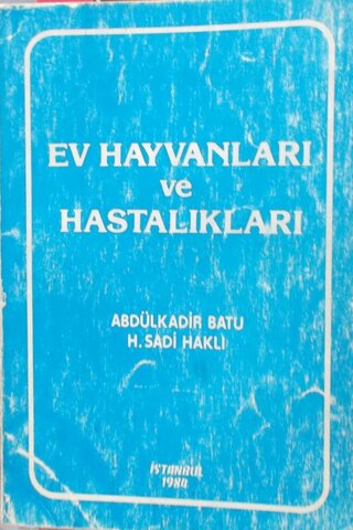 Ev Hayvanları ve Hastalıkları Abdülkadir Batu