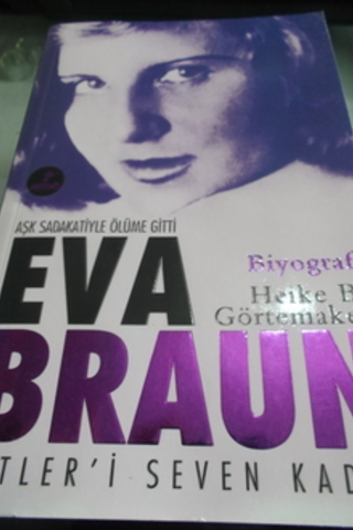 Eva Braun Hitler'i Seven Kadın Heike B. Görtemaker