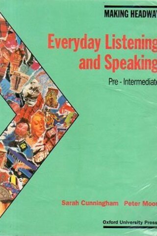 Everyday Listening And Speaking (Pre-Intermediate) Sarah Cunningham