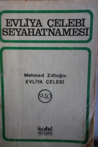 Evliya Çelebi Seyahatnamesi 9-10.Cilt Evliya Çelebi