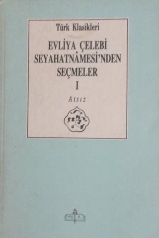 Evliya Çelebi Seyahatnamesi'nden Seçmeler I