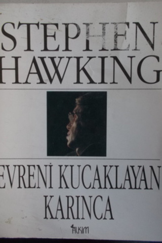 Evreni Kucaklayan Karınca Stephen Hawking