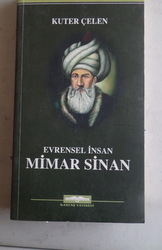 Evrensel İnsan Mimar Sinan Kuter Çelen