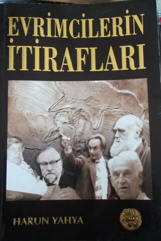 Evrimcilerin İtirafları Harun Yahya