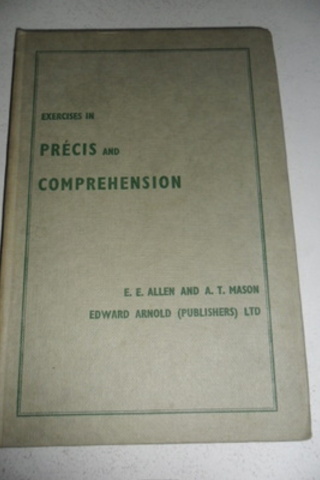 Exercises In Precis And Comprehension E.E. Allen