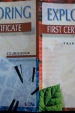 Exploring First Certificate Coursebook + Task Book