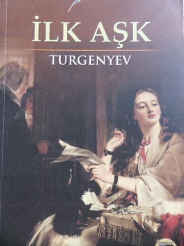 İlk Aşk Ivan Sergeyeviç Turgenyev