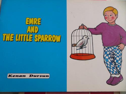 Emre And The Little Sparrow Kenan Dursun