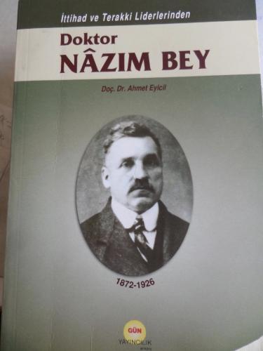 Doktor Nazım Bey Doç. Dr. Ahmet Eyicil