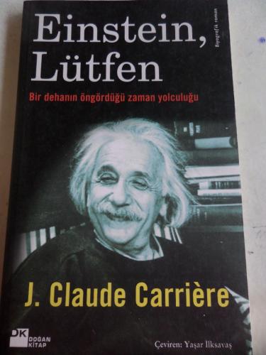 Einstein Lütfen J. Claude Carriere