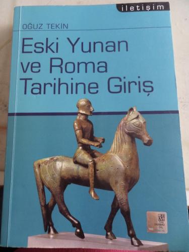 Eski Yunan ve Roma Tarihine Giriş Oğuz Tekin