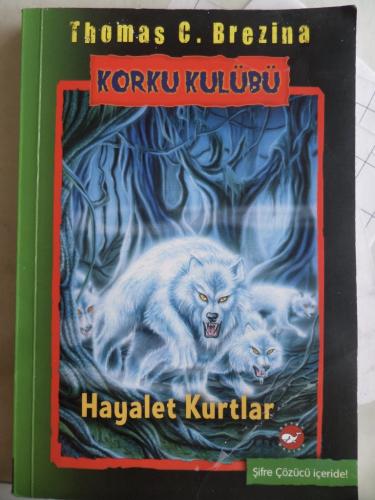 Korku Kulubü 16 - Hayalet Kurtlar