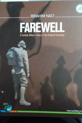 Farewell A Turkish Officer's Diary Of The Gallipoli Campaign İbrahim N