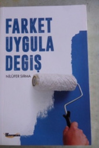 Farket Uygula Değiş Nilüfer Sırma