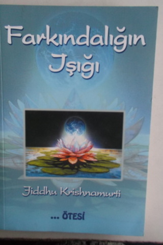 Farkındalığın Işığı Fiddhu Krishnamurti