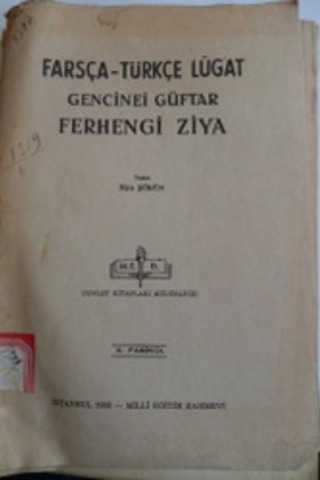 Farsça-Türkçe Lügat / Gencinei Güftar Ferhengi Ziya X. Fasikül