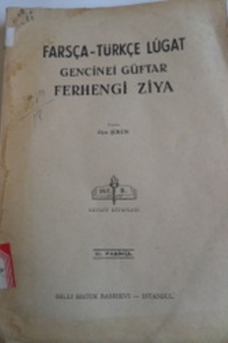 Farsça-Türkçe Lügat / Gencinei Güftar Ferhengi Ziya XI. Fasikül