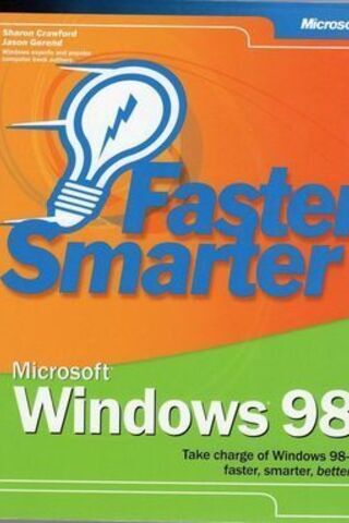 Faster Smarter Microsoft Windows 98 Sharon Crawford