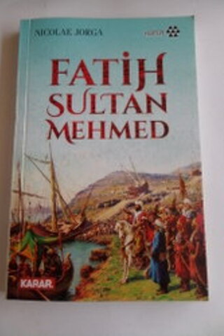 Fatih Sultan Mehmed Nicolae Jorga