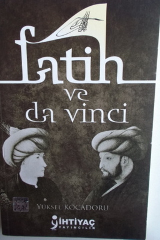 Fatih ve Da Vinci Yüksel Kocadoru
