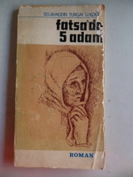 Fatsa'da 5 Adam Selahaddin Turgay Daloğlu