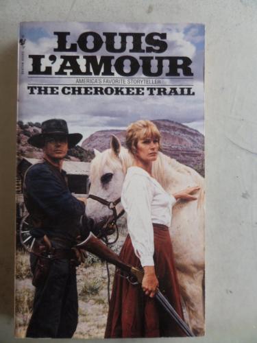 The Cherokee Trail Louis L'Amour