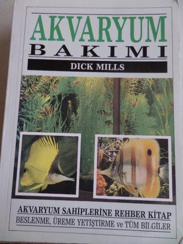 Akvaryum Bakımı Dick Mills