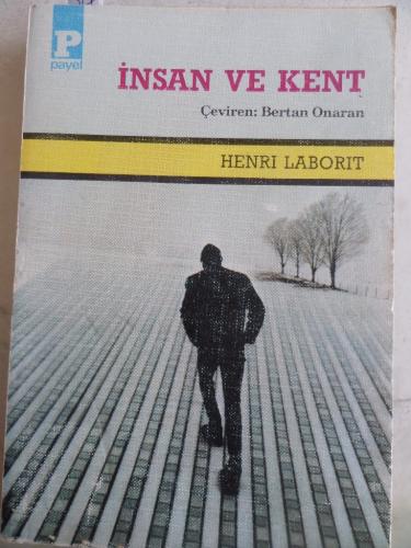 İnsan ve Kent Henri Laborit