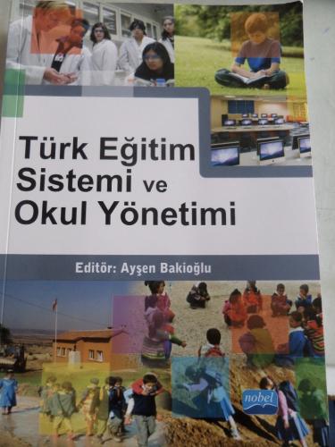 Türk Eğitim Sistemi ve Okul Yönetimi Ayşen Bakioğlu