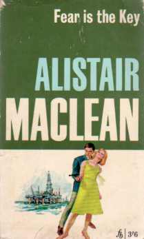 Fear is the Key Alistair Maclean