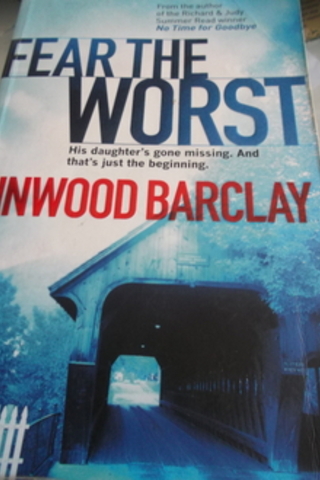 Fear The Worst Linwood Barclay