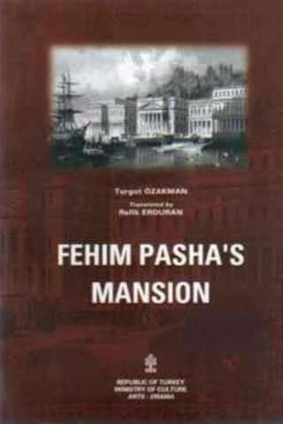 Fehim Pasha's Mansion Turgut Özakman